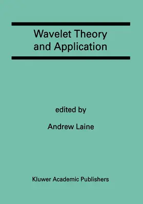 Laine |  Wavelet Theory and Application | Buch |  Sack Fachmedien
