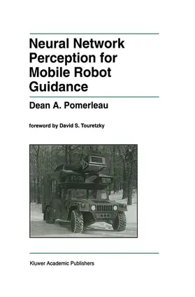 Pomerleau |  Neural Network Perception for Mobile Robot Guidance | Buch |  Sack Fachmedien