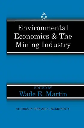 Martin |  Environmental Economics & the Mining Industry | Buch |  Sack Fachmedien