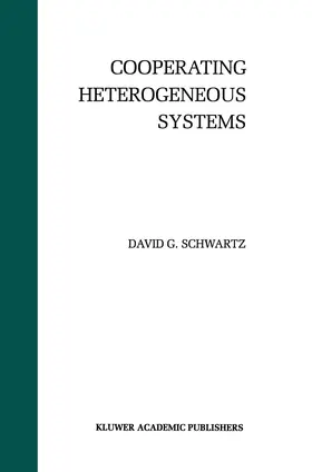 Schwartz |  Cooperating Heterogeneous Systems | Buch |  Sack Fachmedien