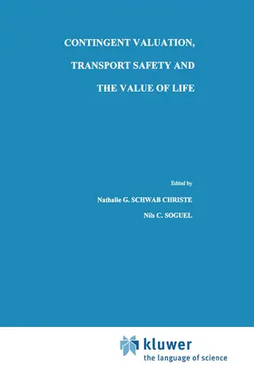 Soguel / Schwab Christe |  Contingent Valuation, Transport Safety and the Value of Life | Buch |  Sack Fachmedien