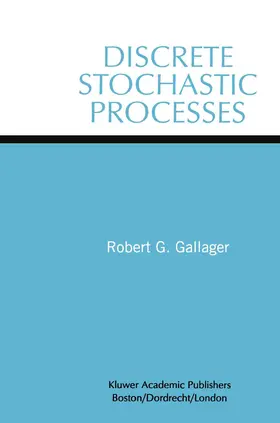 Gallager |  Discrete Stochastic Processes | Buch |  Sack Fachmedien