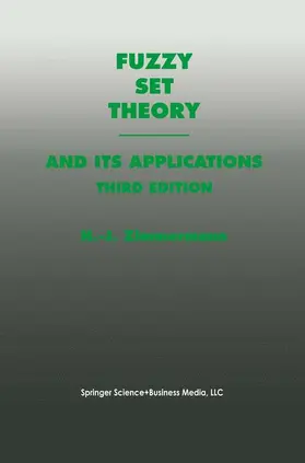 Zimmermann |  Fuzzy Set Theory--And Its Applications | Buch |  Sack Fachmedien