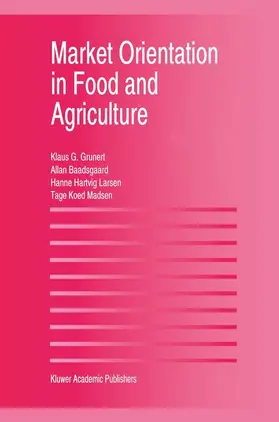 Grunert / Baadsgaard / Larsen |  Market Orientation in Food and Agriculture | Buch |  Sack Fachmedien
