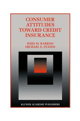 Barron / Staten |  Consumer Attitudes Toward Credit Insurance | Buch |  Sack Fachmedien