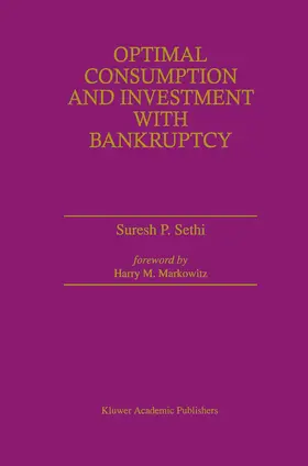 Sethi |  Optimal Consumption and Investment with Bankruptcy | Buch |  Sack Fachmedien