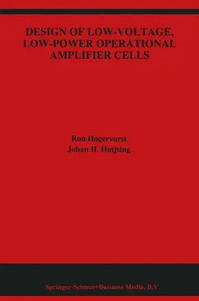 Huijsing / Hogervorst |  Design of Low-Voltage, Low-Power Operational Amplifier Cells | Buch |  Sack Fachmedien