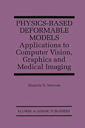 Metaxas |  Physics-Based Deformable Models | Buch |  Sack Fachmedien