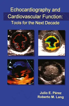 Lang / Pérez |  Echocardiography and Cardiovascular Function: Tools for the Next Decade | Buch |  Sack Fachmedien