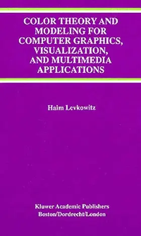 Levkowitz |  Color Theory and Modeling for Computer Graphics, Visualization, and Multimedia Applications | Buch |  Sack Fachmedien