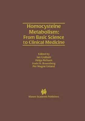 Graham / Refsum / Rosenberg |  Homocysteine Metabolism: From Basic Science to Clinical Medicine | Buch |  Sack Fachmedien