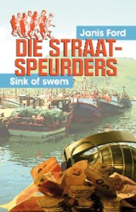 Ford |  Die Straatspeurders: Sink of swem | eBook | Sack Fachmedien