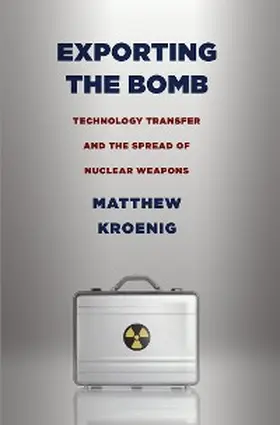 Kroenig |  Exporting the Bomb | eBook | Sack Fachmedien