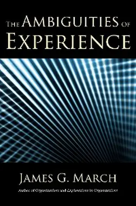 March |  The Ambiguities of Experience | eBook | Sack Fachmedien