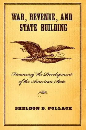 Pollack |  War, Revenue, and State Building | eBook | Sack Fachmedien