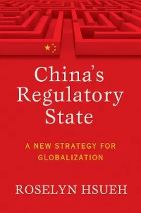 Hsueh Romano |  China's Regulatory State | eBook | Sack Fachmedien