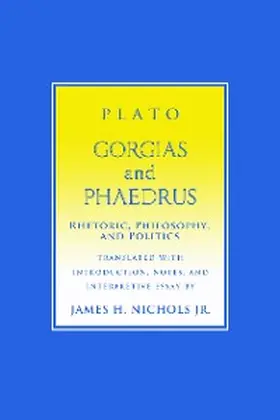 Plato |  "Gorgias" and "Phaedrus" | eBook | Sack Fachmedien