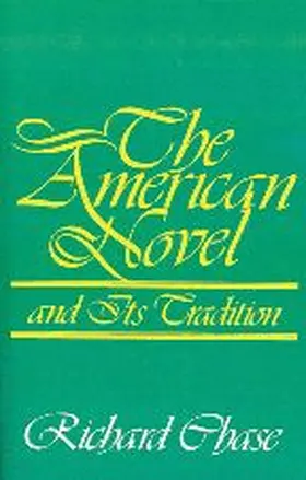 Chase |  The American Novel and Its Tradition | Buch |  Sack Fachmedien