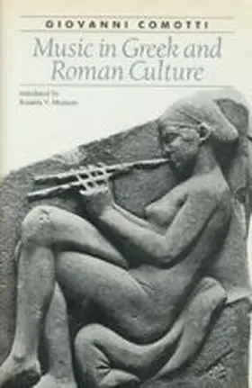 Comotti |  Music in Greek and Roman Culture | Buch |  Sack Fachmedien