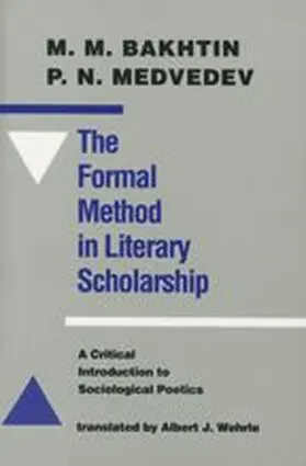 Bakhtin / Medvedev |  The Formal Method in Literary Scholarship | Buch |  Sack Fachmedien