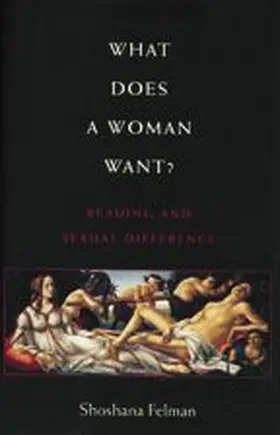 Felman |  What Does a Woman Want? | Buch |  Sack Fachmedien