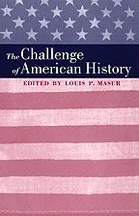 Masur |  The Challenge of American History | Buch |  Sack Fachmedien