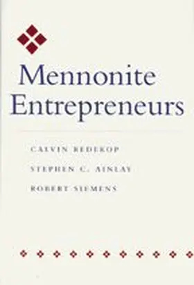 Redekop / Ainlay / Siemens |  Mennonite Entrepreneurs | Buch |  Sack Fachmedien