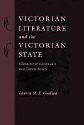 Goodlad | Victorian Literature and the Victorian State | Buch | 978-0-8018-6963-1 | sack.de