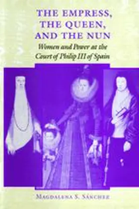 Sanchez / Sánchez |  The Empress, the Queen, and the Nun | Buch |  Sack Fachmedien