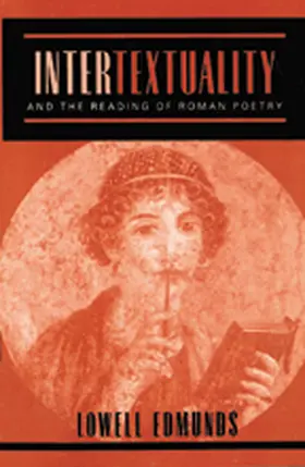 Edmunds |  Intertextuality and the Reading of Roman Poetry | eBook | Sack Fachmedien