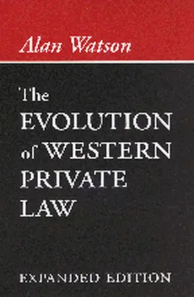 Watson |  The Evolution of Western Private Law | eBook | Sack Fachmedien