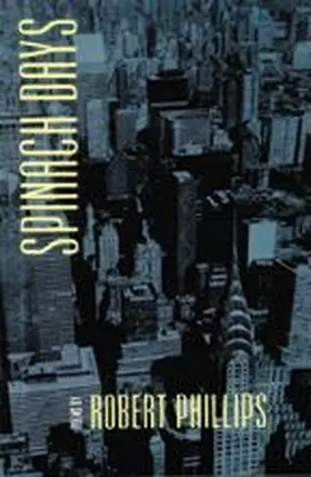 Phillips |  Spinach Days | Buch |  Sack Fachmedien