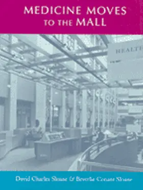 Sloane |  Medicine Moves to the Mall | eBook | Sack Fachmedien