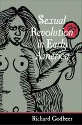 Godbeer |  Sexual Revolution in Early America | Buch |  Sack Fachmedien