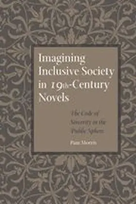 Morris |  Imagining Inclusive Society in Nineteenth-Century Novels | Buch |  Sack Fachmedien