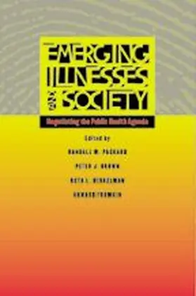 Packard / Berkelman / Frumkin |  Emerging Illnesses and Society | Buch |  Sack Fachmedien