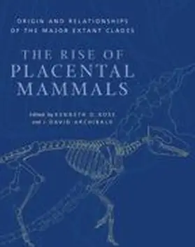 Rose / Archibald |  The Rise of Placental Mammals | Buch |  Sack Fachmedien