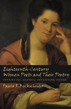 Backscheider |  Eighteenth-Century Women Poets and Their Poetry | Buch |  Sack Fachmedien