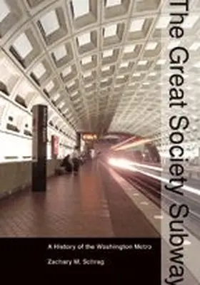 Schrag | The Great Society Subway | Buch | 978-0-8018-8246-3 | sack.de