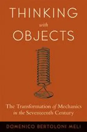 Bertoloni Meli |  Thinking with Objects | Buch |  Sack Fachmedien