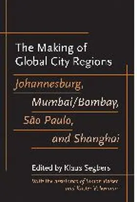 Segbers |  The Making of Global City Regions | Buch |  Sack Fachmedien