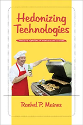 Maines | Hedonizing Technologies | Buch | 978-0-8018-9146-5 | www2.sack.de