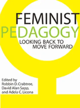 Crabtree / Sapp / Licona |  Feminist Pedagogy | Buch |  Sack Fachmedien