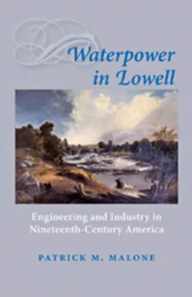 Malone |  Waterpower in Lowell | Buch |  Sack Fachmedien