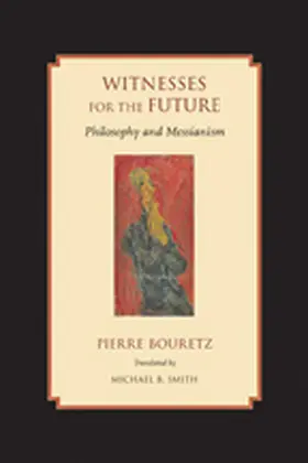 Bouretz |  Witnesses for the Future | Buch |  Sack Fachmedien