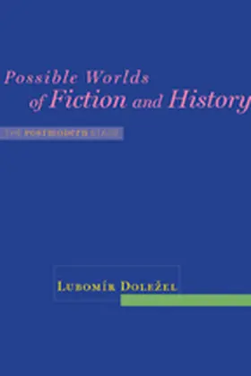 Dolezel / Doležel |  Possible Worlds of Fiction and History | Buch |  Sack Fachmedien