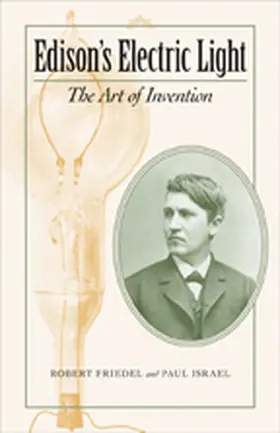 Friedel / Israel |  Edison's Electric Light | Buch |  Sack Fachmedien