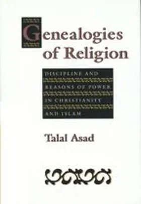 Asad |  Genealogies of Religion | eBook | Sack Fachmedien