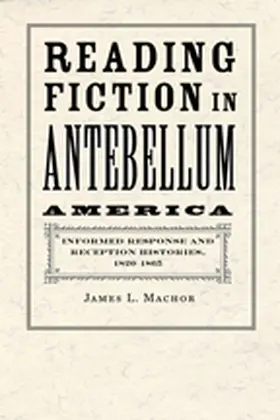 Machor |  Reading Fiction in Antebellum America | Buch |  Sack Fachmedien