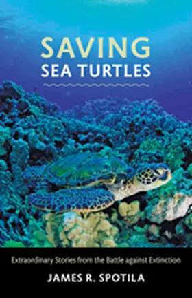 Spotila |  Saving Sea Turtles | Buch |  Sack Fachmedien